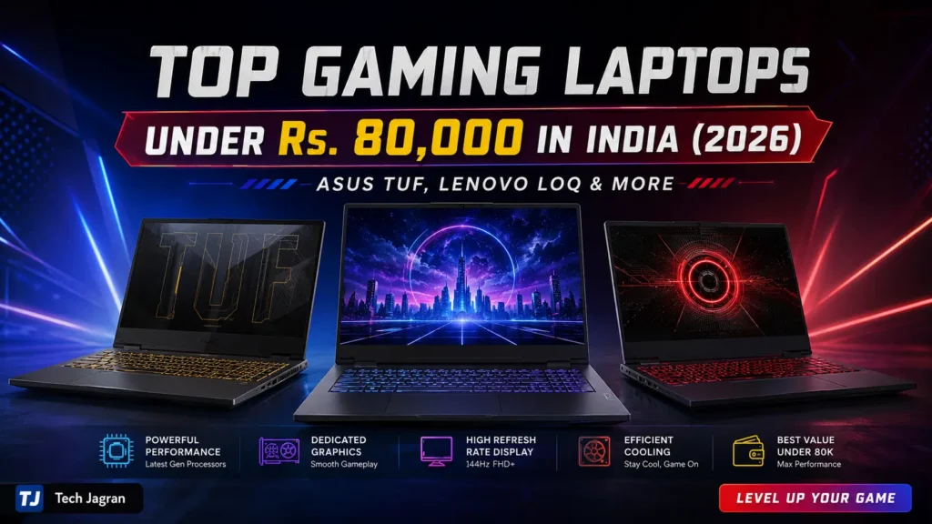 Best Gaming Laptops Under Rs 80,000: Ultimate 2026 Buying Guide. Top Gaming laptops under 80000 in India featuring Asus TUF A15 and Lenovo LOQ models.