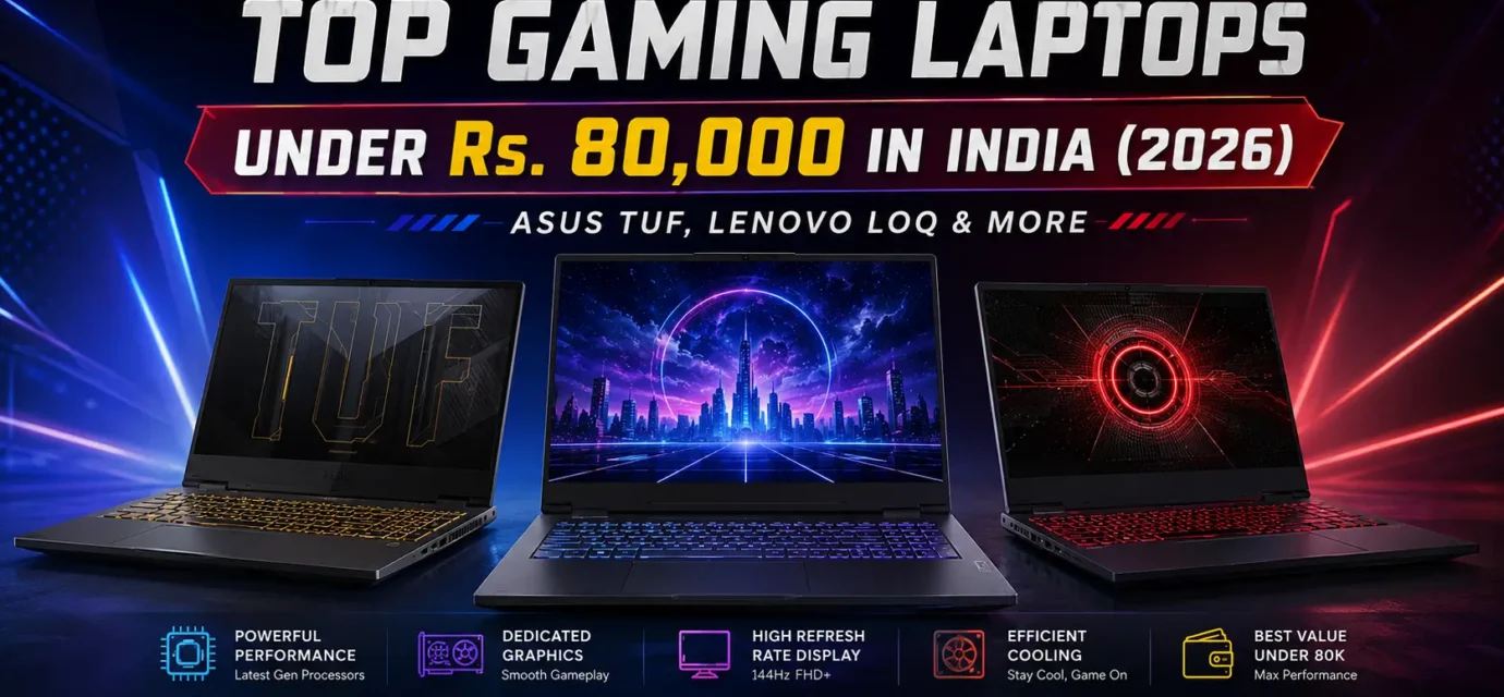 Best gaming laptops under 80000 in India featuring Asus TUF A15 and Lenovo LOQ models.