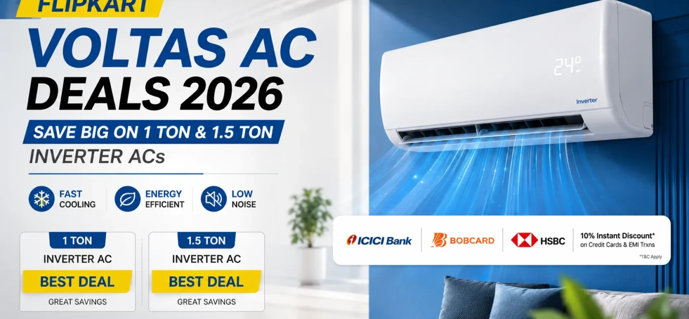 Best Flipkart deals on Voltas 2026 AC models featuring 1.5 ton split inverter and 5-star window units