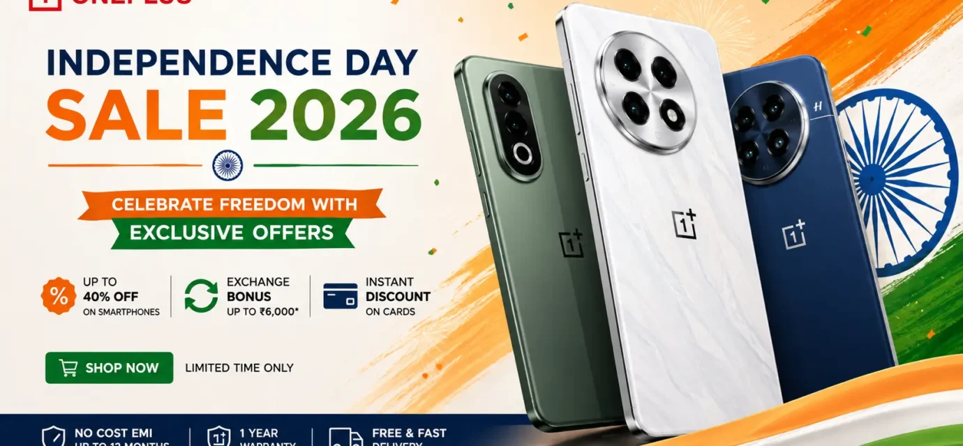 OnePlus Independence Day Sale 2026 banner featuring OnePlus 15, Nord CE 6, and OnePlus Pad 4 with Stylo Pro.