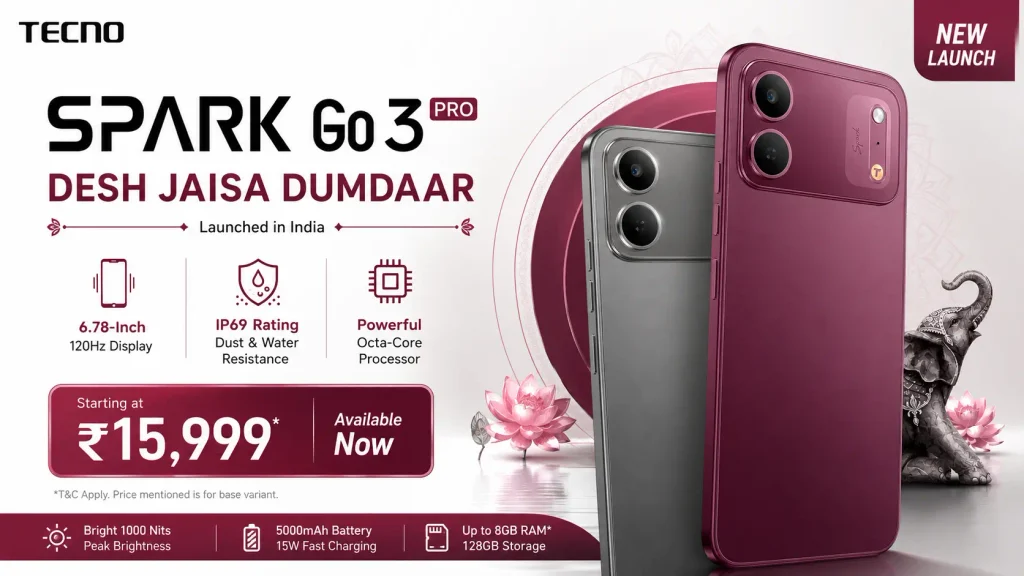 Tecno Spark Go 3 Pro smartphone showing a 6.78-inch 120Hz display and IP69 durability rating.